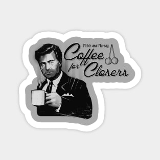 Coffee for Closers Sticker